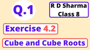 Q.1 - Exercise 4.2 - Chapter 4 Cube and Cube Roots - R D Sharma Class 8th - Math Solutions