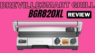 Breville Smart Grill BGR820XL Review