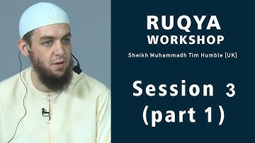 Ruqya Workshop for Sisters - Muhammad Tim Humble (Session 3 Part 1)
