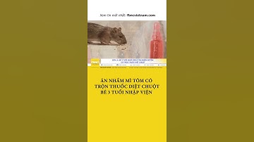 Ăn nhầm mì tôm có trộn thuốc diệt chuột, bé 3 tuổi nhập viện #shorts