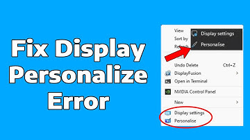 How to Fix Display Settings and Personalize Not Working in Windows 11