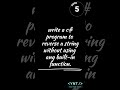 Day 1 😳 Reverse String Hack! No BuiltIn #shorts #coding #viral #ytshorts #youtubeshorts #trending