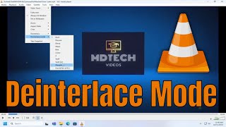 How To Change Deinterlace Mode in VLC Media Player [Guide]