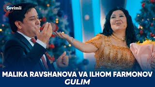 Malika Ravshanova va Ilhom Farmonov - Gulim