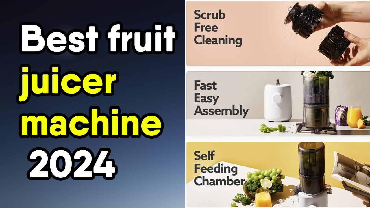 Best Fruit Juicer Machine 2024 Best Juicer Machine For Home Use