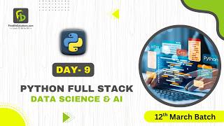 Python Full Stack Data Science & Analytics | Day 9 | 11th March 2026 Batch | FirstBit Solutions
