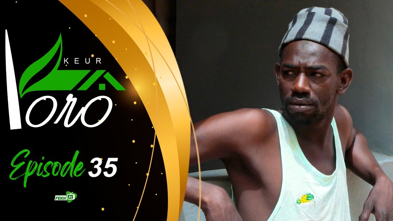 SKETCH - KEUR YORO - ÉPISODE 35 | Yoro Sow, Mbaye, Samba…