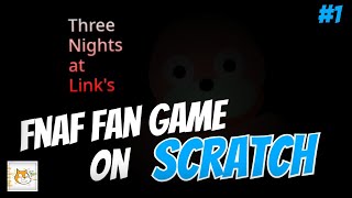 How to make a FNAF fan game ON SCRATCH!!! #1 | How To Scratch