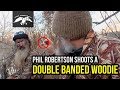 Phil Robertson Shoots a DOUBLE Banded Woodie FULL EPISODE