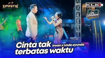 CINTA TAK TERBATAS WAKTU - LINDA AYUNDA X IRWAN - LIVE SIMPATIK MUSIC KLK AUDIO - BAKSO DE STADION