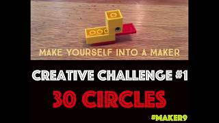 #maker9 Creative Challenge 1: 30 Circles
