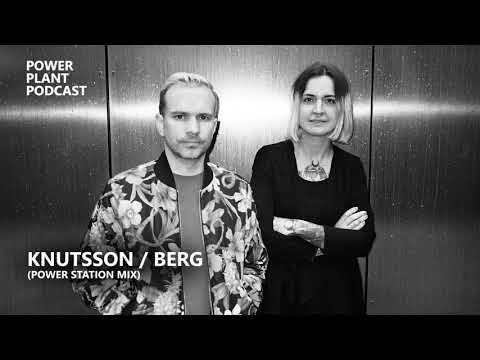 Power Plant Podcast 6: Knutsson / Berg - Power Station Mix