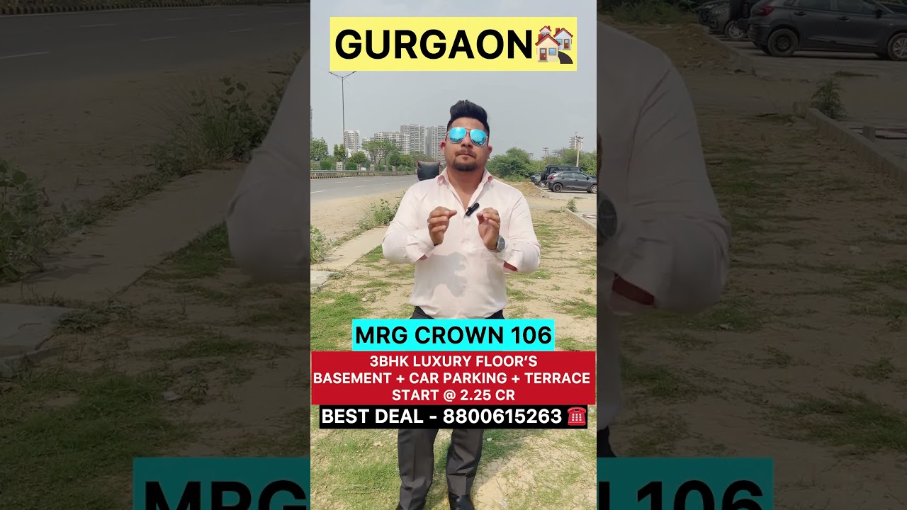 GURGAON || MRG CROWN 106 || 3BHK LUXURY FLOORS || Gated Township 