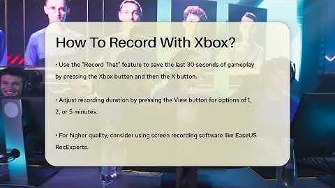 How To Record With Xbox? - Video Gamers Vault