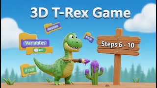 Code a 3D T-Rex Game | Steps 6 to 10 Solved | Dinosaur Game 🦖