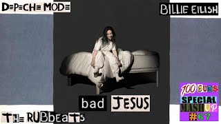 Bad Jesus  Billie Eilish  Depeche Mode  Bad Guy  Personal Jesus  Mashup By The Rubbeats