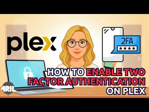 How to Enable Two Factor Authentication on Plex