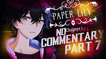 Paper Lily Chapter 1 Gameplay Walkthrough Part 7 No Commentary