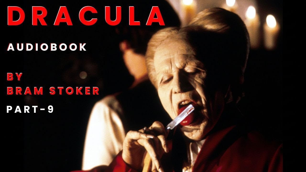 Dracula-Bram Stoker-Part-9