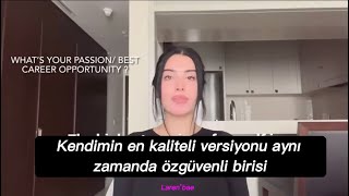 Kendini Sevmiyor Musun? Başka Bir Versiyonunu Yarat. Türkçe Çeviri
