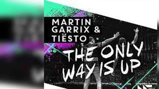 MARTIN GARRIX & TIESTO - The Only Way Is Up