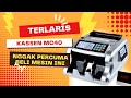 BANYAK YANG SUKA PAKAI MESIN HITUNG UANG KASSEN MC40