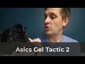 レビュー：Asics Gel Tactic 2