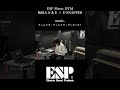 ESP Meets DTM #2 【和田たけあき×E-SNAPPER-AL】「チュルリラ・チュルリラ・ダッダッダ！」