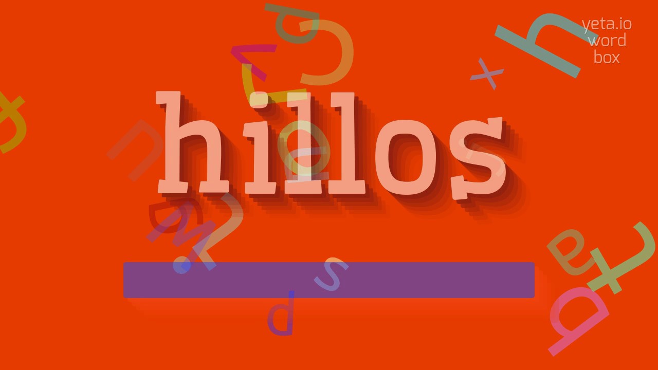 How to say "hillos"! (High Quality Voices)