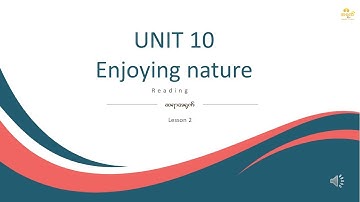 Unit 10 Lesson 2 Enjoying nature