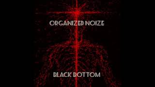 Organized Noize..Black bottom 