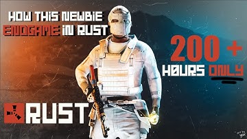 This is how a 200+ hour player ENDGAME in RUST!