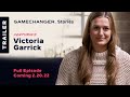 Victoria garrick  gamechanger stories trailer