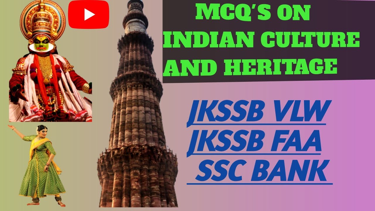 MCQ'S ON INDIAN CULTURE AND HERITAGE| FOLK | CLASSICAL DANCE |LANGUAGE |ART|MONUMENTS|JKSSBFAAVLW|