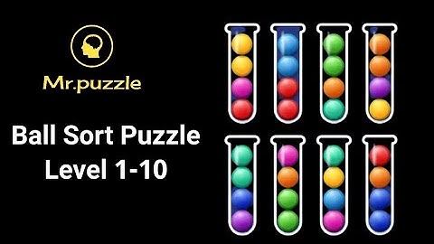 Ball sort puzzle game level 1 to 10 |Mr.puzzle