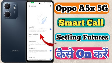 Oppo A5x 5g Smart Call Setting Kaise On Kare // How To Smart Call Setting In Oppo A5x 5g
