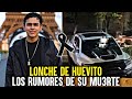 A LONCHE DE HUEVITO LE QUITAN LA VIDA? RUMORES DE SU MU3RTE (EXTRAOFICIAL)