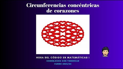 Coding Blocks con Tinkercad - Reto 6 - Circunferencias concéntricas de corazones.
