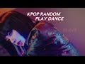 POPULAR KPOP RANDOM PLAY DANCE //MIRRORED + OLD & NEW