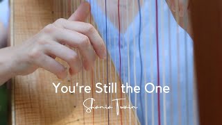 YOU'RE STILL THE ONE (Shania Twain) harp arrangement by Anne Crosby Gaudet