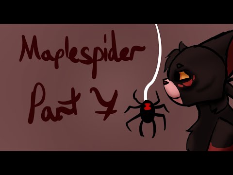 MAPLESPIDER // Part 7 // SPIDER WARNING