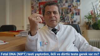 Fetal DNA (NİPT) testi yaptırınca ikili test veya dörtlü test de yaptırmalı mıyım? Hangisi daha iyi?