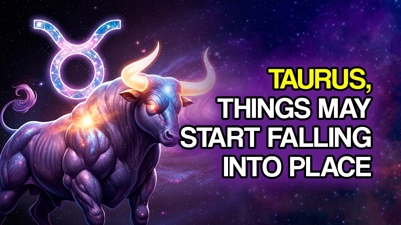 11 Ways Life May Begin Aligning for TAURUS Before Month’s End - YouTube