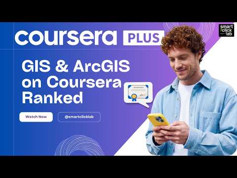 Coursera GIS ArcGIS Review: Best GIS Courses for Beginners Worth Taking in 2026