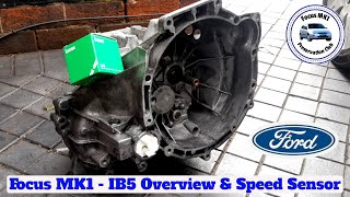 Focus MK1 - Overview of the IB5 Gearbox & Speed Sensor Change