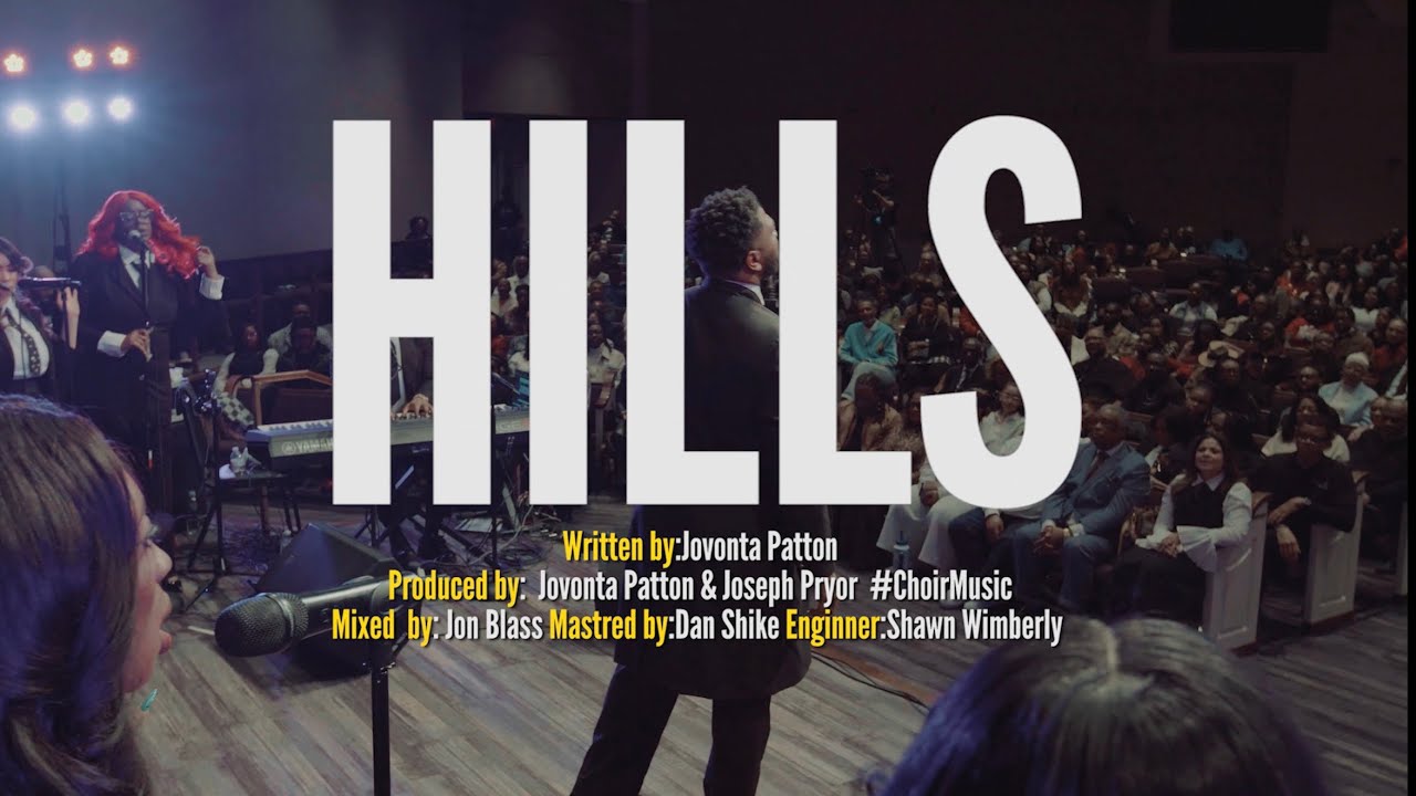 Jovonta Patton - Hills | Choir Music (Official Live Music Video) 