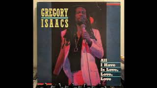 Gregory Isaacs - All I Have Is Love, Love, Love Full LP 1986