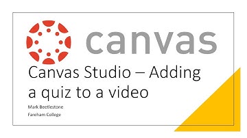 Canvas Studio: Adding a quiz to a video