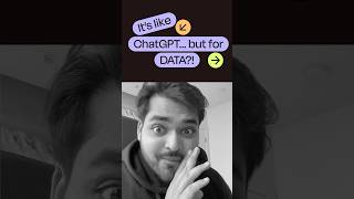 It's Like ChatGPT, but for data?!