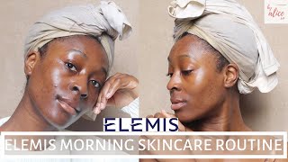 ELEMIS MORNING SKINCARE ROUTINE | GLOWY, GLASS SKIN w/ ELEMIS | BLACK GIRL LUXE SKINCARE | byalicexo